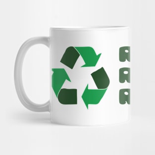 Reduce Reuse Recycle Mug